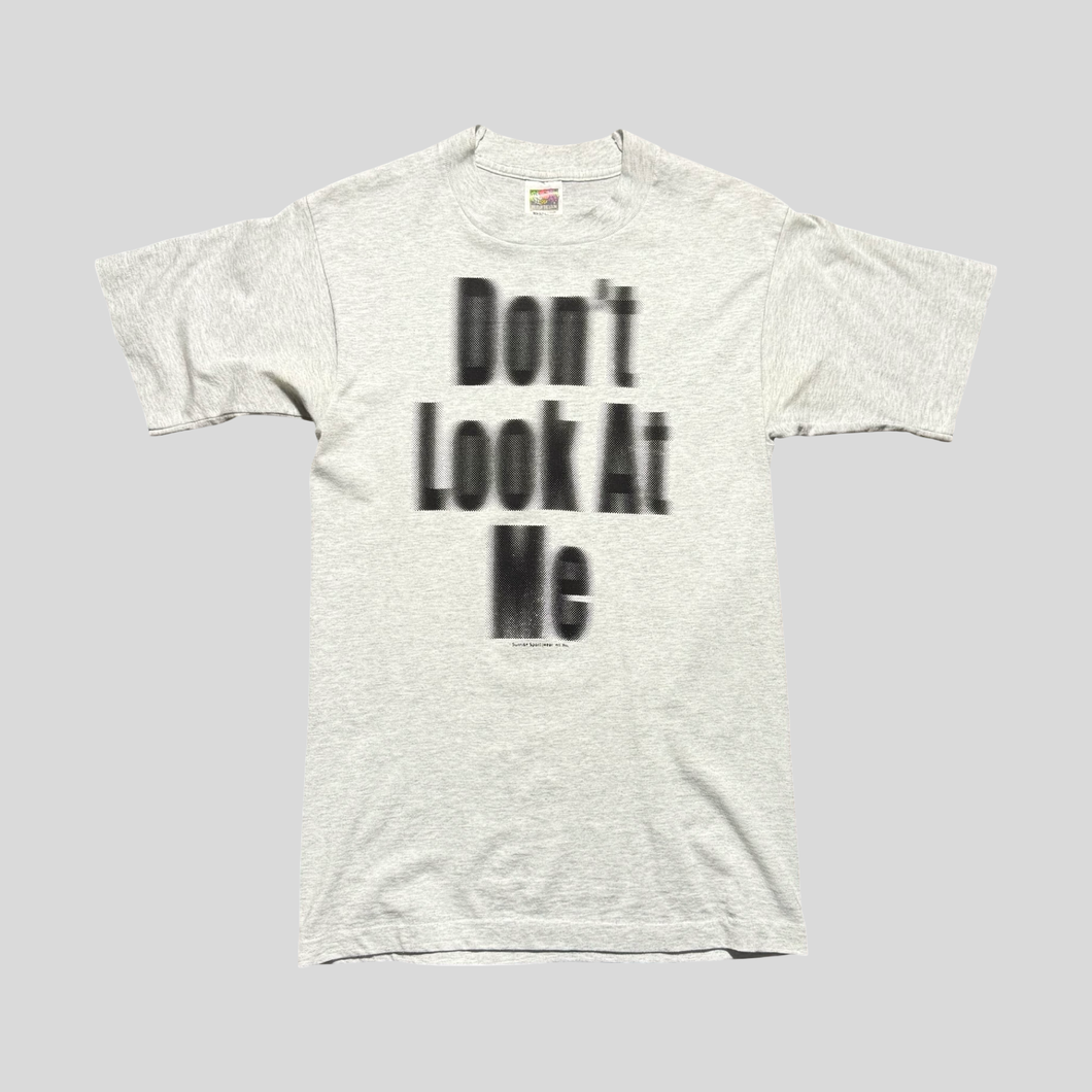 90s Don’t look at me T-shirt - S